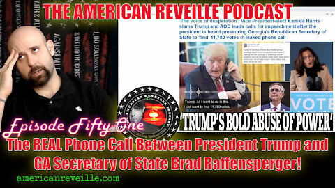 The REAL Phone Call Between President Trump and GA Secretary of State Brad Raffensperger! | Ep 51