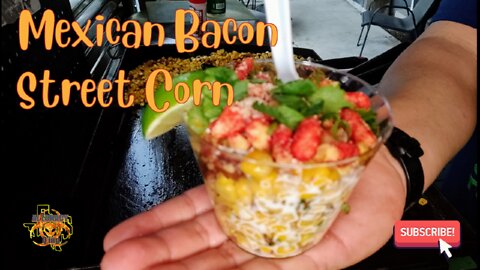 Mexican Street Corn with bacon