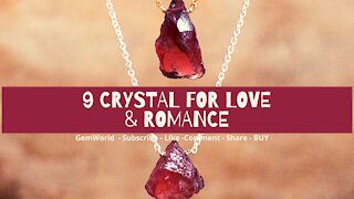 💎 GemWorld Presents - 9 crystals to attract LOVE ❤️ & Romance ❤️ (NEW) 2020