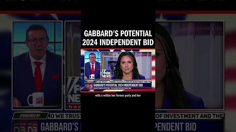 Gabbard's Potential 2024 Independent Bid