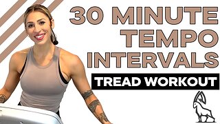 30 Minute Tempo Treadmill Run!