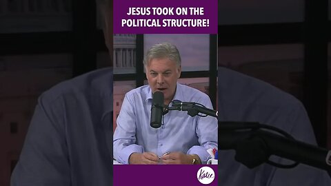 Jesus Took On The Political Structure! 🔥🔥🔥