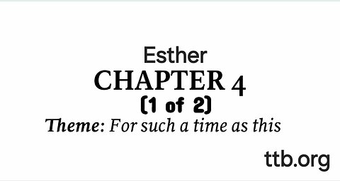 Esther Chapter 4 (Bible Study) (1 of 2)