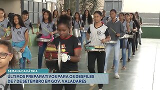 Semana da Pátria: Últimos preparativos para o Desfile de 7 de setembro em Gov. Valadares.