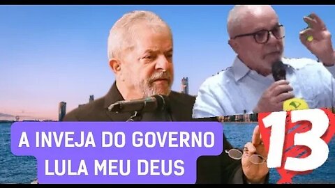 A INVEJA DO GOVERNO DO PRESIDENTE LULA MEU DEUS LULA O MELHOR PRESIDENTE BOLSONARO NUNCA MAIS