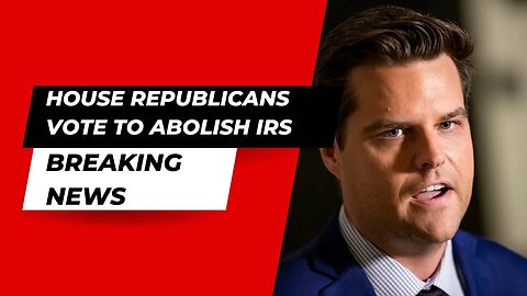 Republicans VOTE to ABOLISH the IRS