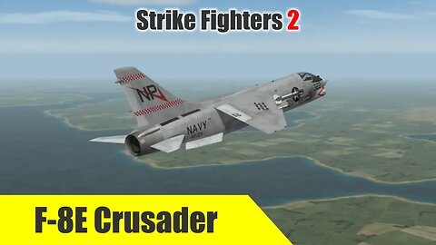 Strike Fighters 2: The MIG Masters (F-8E Crusader)