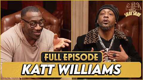 Katt Williams Unleashed - Full Episode With Shannon Sharpe