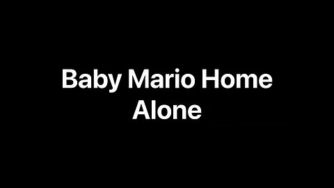 Baby Mario Home Alone: official teaser