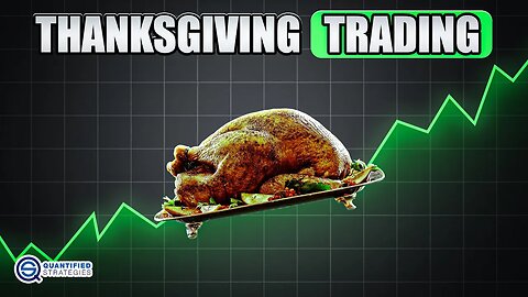 Thanksgiving Trading Strategy (Backtest & Rules)