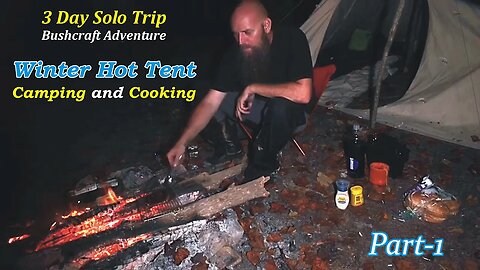 Memorable 3-Day Solo Kayaking & Hot Tent Winter Camping and Cooking Part-1 | FireAndIceOutdoors.net