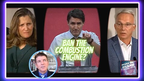 Trudeau Liberals to Ban the Combustion Engine Next? | Stand on Guard TAKE 5