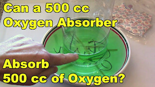 Testing A 500cc Oxygen Absorber. Simple Science Experiment With Oxygen Absorbers.