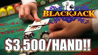 BLACKJACK!! $3,500 PER HAND! ★ HIGH LIMIT BLACKJACK AT CAESARS PALACE LAS VEGAS