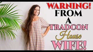 WARNING! From A TRADCON House WIFE! •The GREAT Falling AWAY!