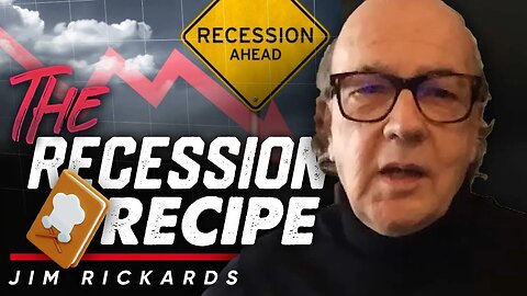 💥Doom and Gloom: 📉Why this Recipe Screams Recession - Jim Rickards