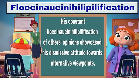Floccinaucinihilipilification Word of the Day