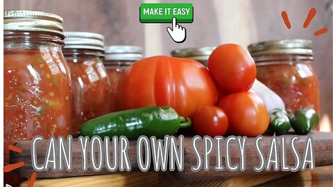 Grandma's Homemade Canned Spicy Salsa #homesteading #beginnerfriendly #organicgardening #farmfresh