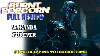 Wakanda Forever | Full Review