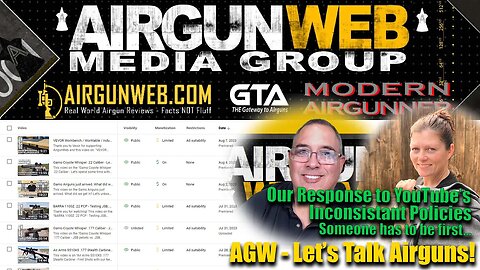 Let's Talk Airguns - Our Response to YouTube's Policy Inconsistencies... Someone has to be First!
