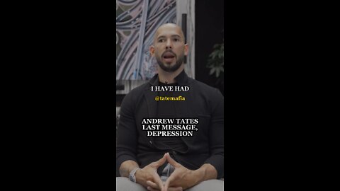 Andrew Tate Last Message, Depression