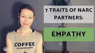 (Hyper) Empathy: Part 2 of 7 Traits of People Targeted by Narcissists