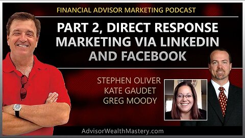 Part 2, Direct Response Marketing via LinkedIn and Facebook