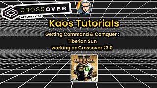 Kaos Tutorials: Installing Tiberian Sun with @Codeweavers Crossover 23.0 #kaosnova #kaostutorials