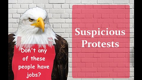 Suspicious Protests