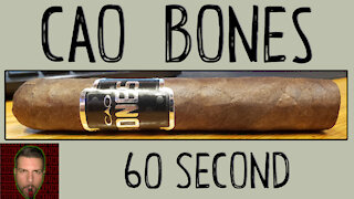 60 SECOND CIGAR REVIEW - CAO Bones - Should I Smoke This