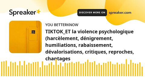 TIKTOK_ET la violence psychologique (harcèlement, dénigrement, humiliations, rabaissement, dévaloris