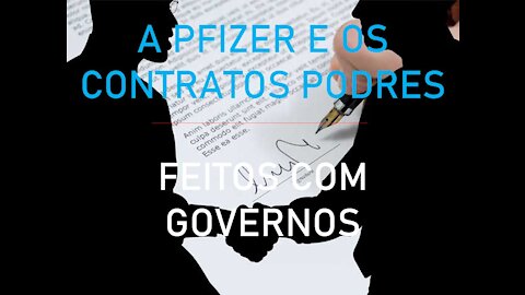 A PFIZER E OS CONTRATOS PODRES FEITOS COM GOVERNOS