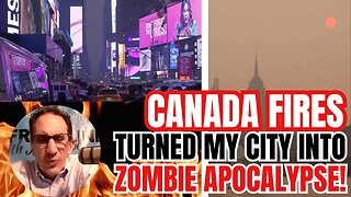 FIRES from Trudeau's Canada Turning My City NYC into Scene from Zombie Apocalypse!