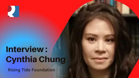 Interview - Cynthia Chung - Rising Tide Foundation