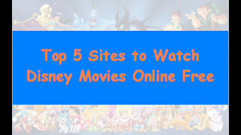 Top 5 Sites to Watch Disney Movie Online for Free