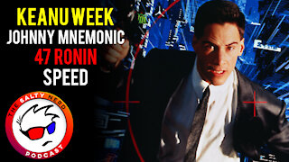 SNP Weekly 58 - Keanu Reeves Week: Johnny Mnemonic, 47 Ronin, Speed