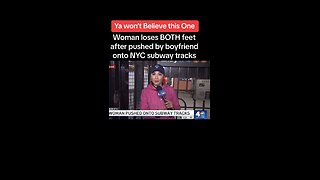 FEMALE LOSES BOTH FEET BEING PUSHED ONTO SUBWAY TRACKS