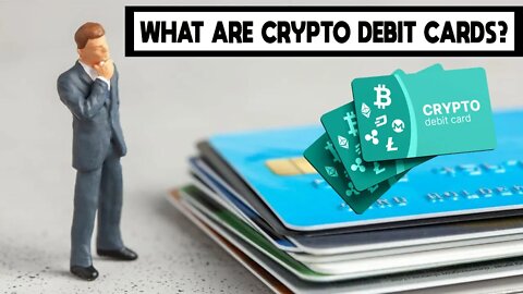 What are Crypto Debit Cards? - Guide to Crypto Debit Cards