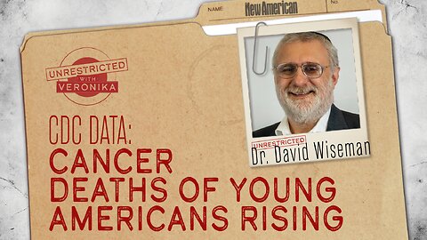 UnRestricted | David Wiseman, PhD. CDC Data: Cancer Deaths of Young Americans on the Rise