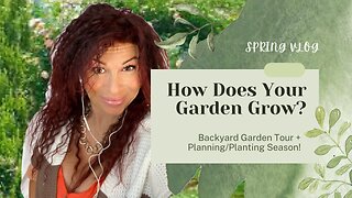 Planning + Planting With Me // Gardening Tour // Spring Vlog