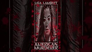 Lisa Lambert, American Murderer