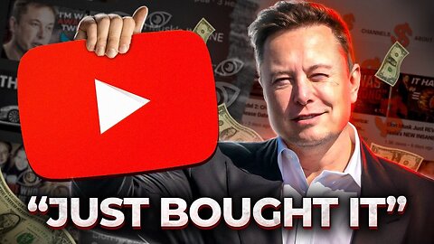 Elon Musk To Buy YouTube Let's Fix Youtube NOW!