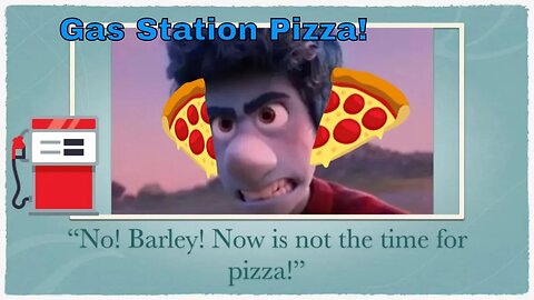 Gas Station Pizza An Onward Fanfiction! 2020 🍕