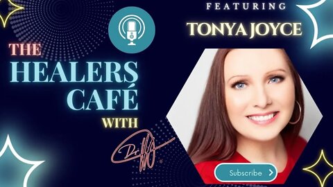 How To Address Pain by Addressing Your Environment with Tonya Joyce on The Healers Café with Manon B