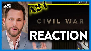 Dave Rubin Reacts to Shocking 'Civil War' Trailer from '28 Days Later' & 'Ex Machina' Writer