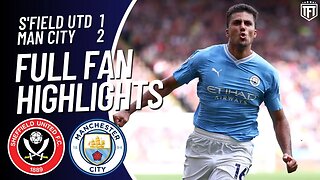 CITY WIN IT LATE! Sheffield United 1-2 Man City Highlights