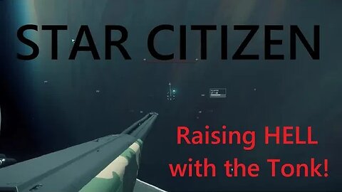 Star Citizen "Raising HELL with a single Nova Tonk at Port Olisar!"