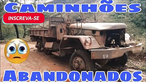 Caminhões Abandonados Parte 154