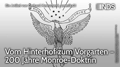 Vom Hinterhof zum Vorgarten – 200 Jahre Monroe-Doktrin | Gerhard Mertschenk, amerika21 | NDS-Podcast