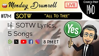 🥁 #17M 🎼SOTW Reveal: “All To Thee" | Church Prep w/ MWD
